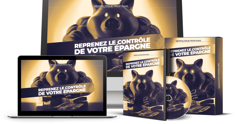 Pack complet du guide "Reprenez le contrôle de votre épargne" par Géopolitique Profonde, avec des formats numériques et physiques.